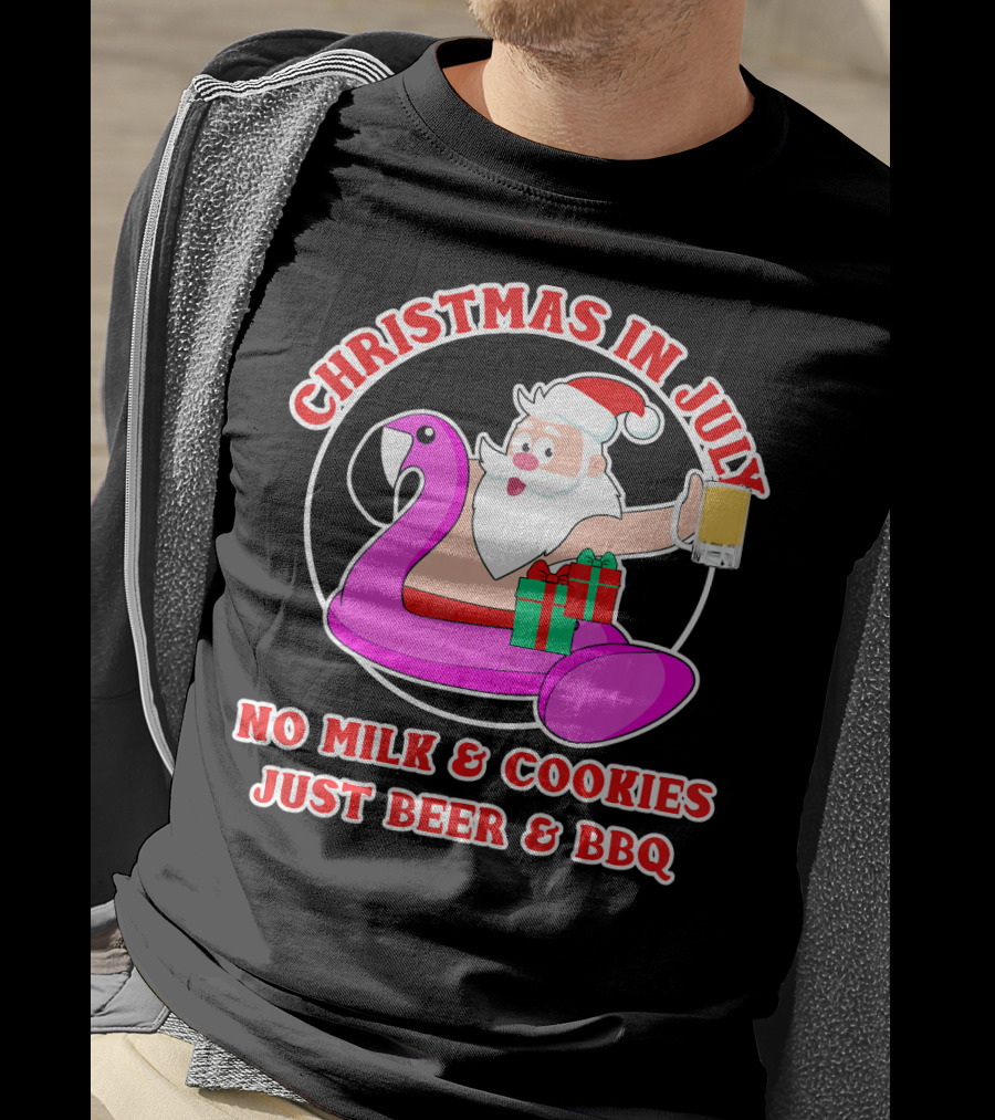 Christmas In July Santa Flamingo No Milk Cookies Just Beer BBQ T-Shirt