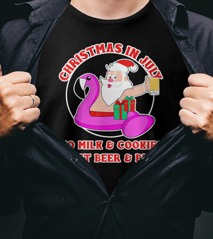 Christmas In July Santa Flamingo No Milk Cookies Just Beer BBQ T-Shirt