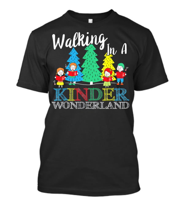 Walking In A Kinder Wonderland T-Shirt