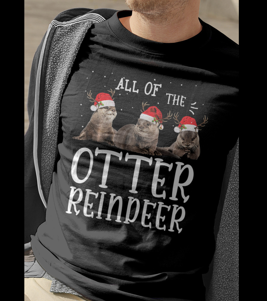 All Of The Otter Reindeer Deer Antler Santa Hat T-Shirt