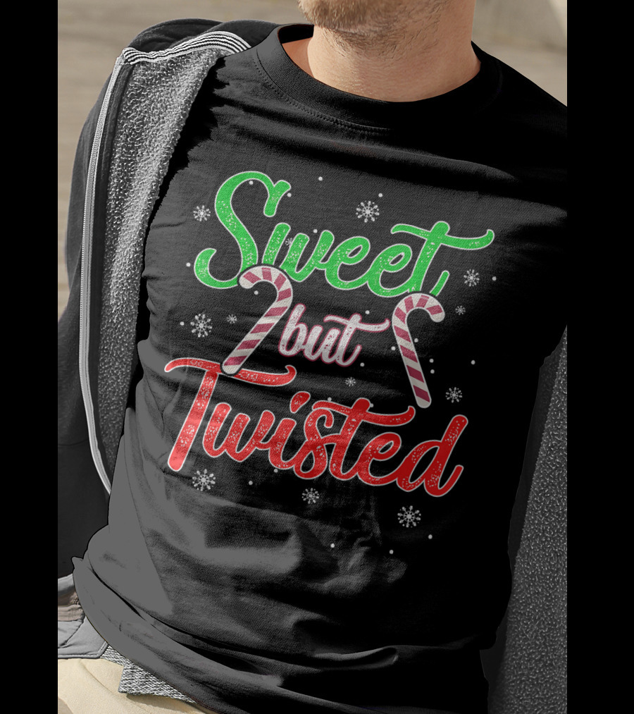 Sweet But Twisted Funny Candy Cane Christmas T-Shirt