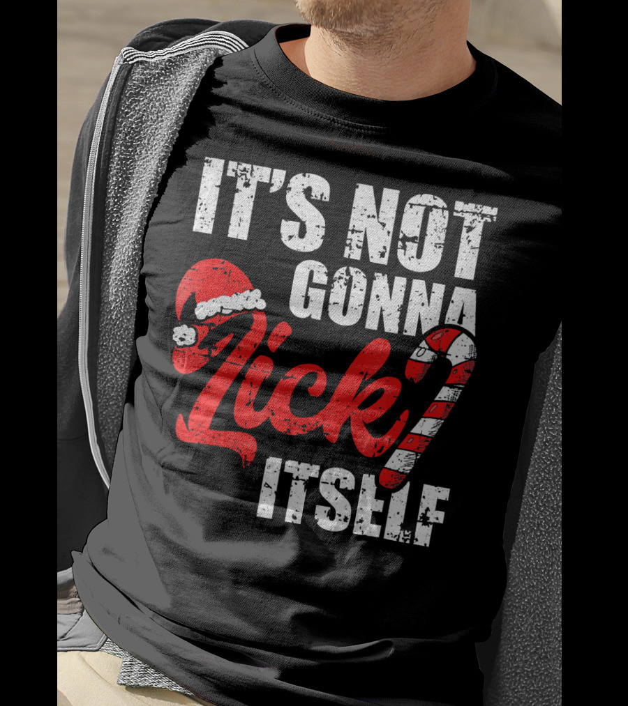 Funny Christmas It's Not Gonna Lick Itself Candy Cane Santa Hat T-Shirt
