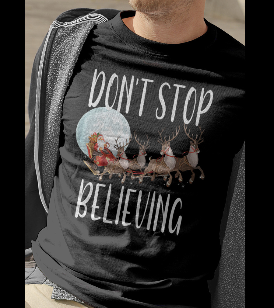 Don't Stop Believing Santa Sleigh Moon Reindeer T-Shirt