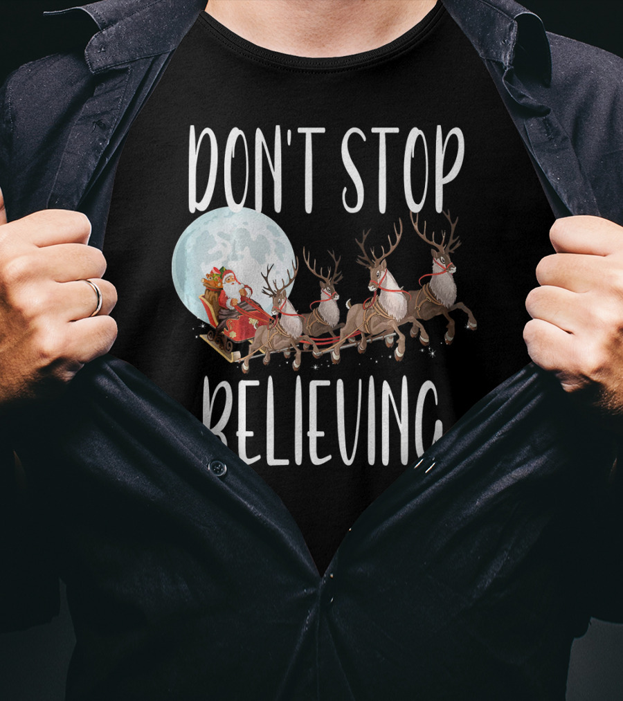 Don't Stop Believing Santa Sleigh Moon Reindeer T-Shirt
