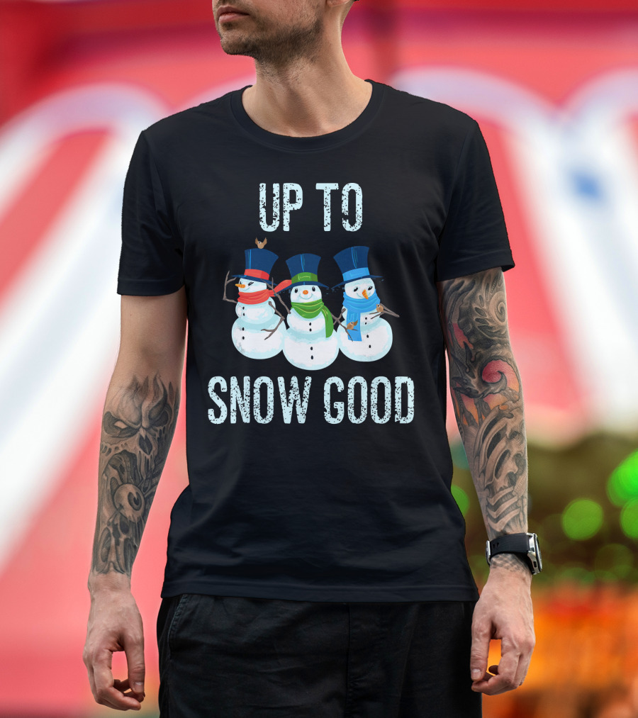 Up To Snow Good Snowmen Trio with Hats and Scarves T-Shirt