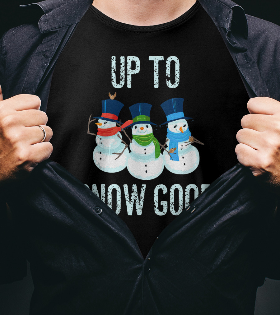 Up To Snow Good Snowmen Trio With Hats And Scarves T-Shirt