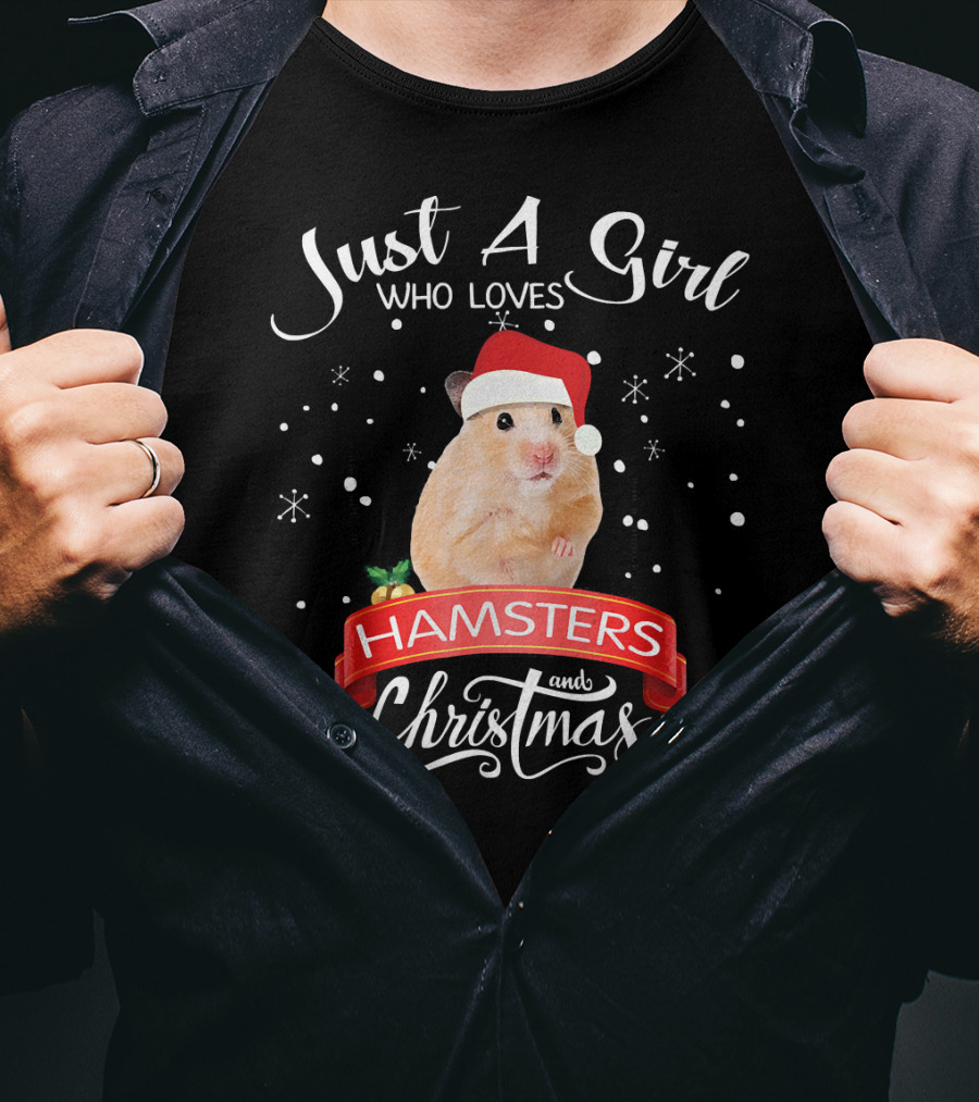 Just A Girl Who Loves Hamsters And Christmas T-Shirt