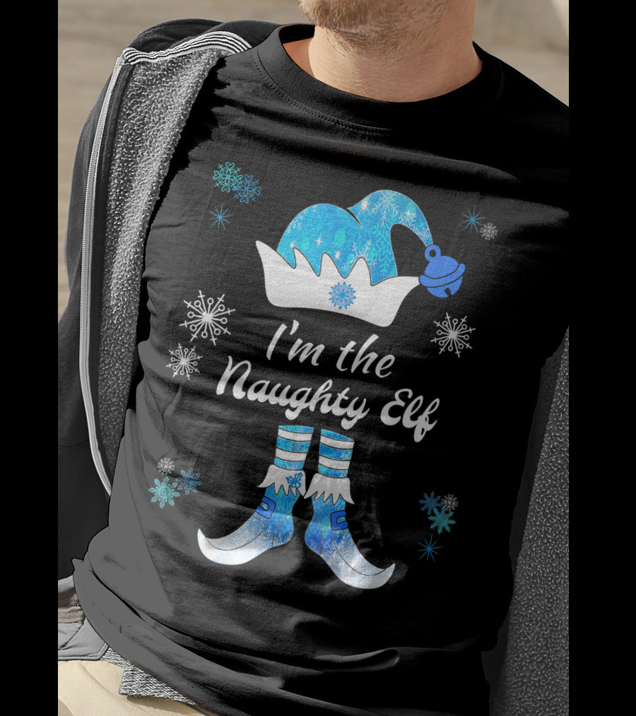 I'm The Naughty Elf With Snowflakes Festive Hat And Boots T-Shirt