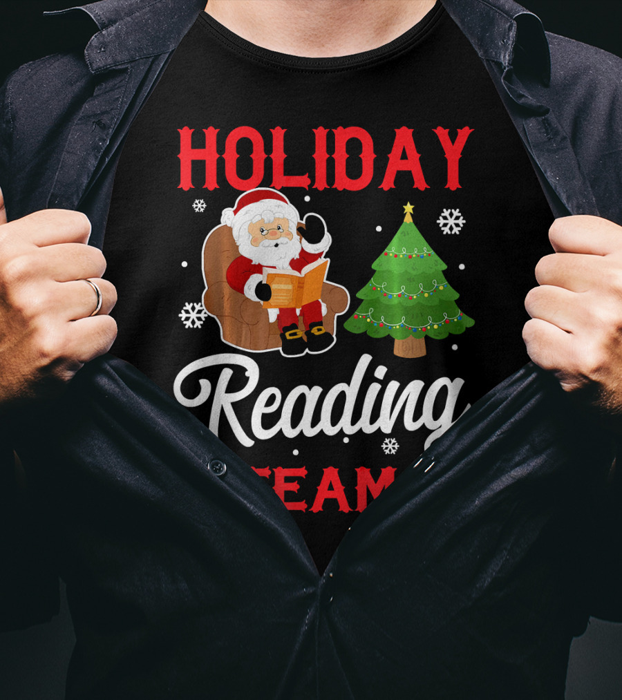 HOLIDAY READING TEAM Santa Claus Christmas Tree Gifts Snowflakes T-Shirt