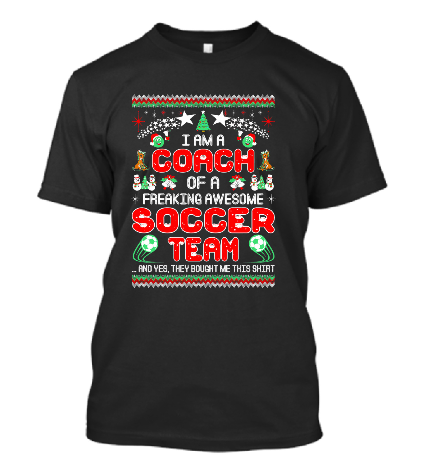 I Am A Coach Of A Freaking Awesome Soccer Team Christmas T-Shirt