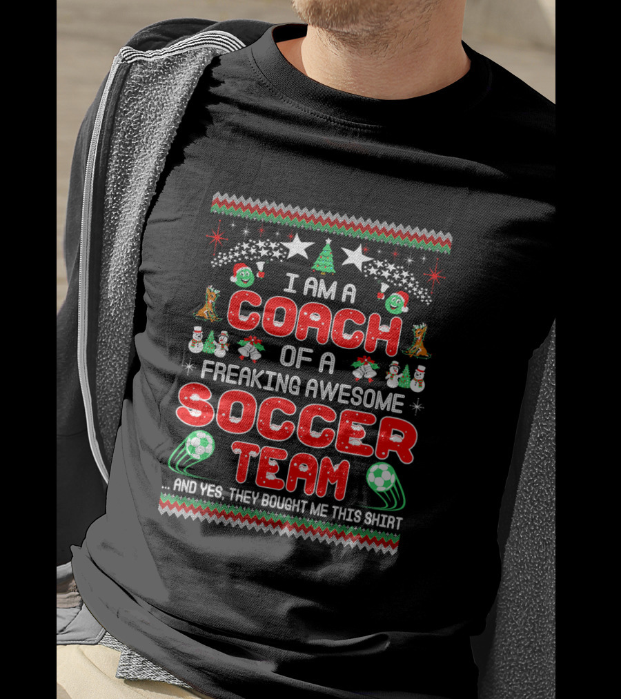 I Am A Coach Of A Freaking Awesome Soccer Team Christmas T-Shirt