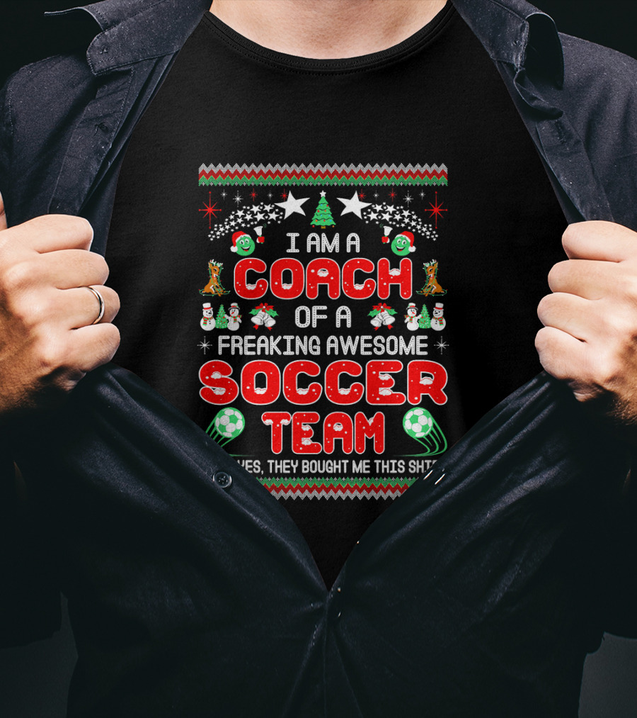 I Am A Coach Of A Freaking Awesome Soccer Team Christmas T-Shirt