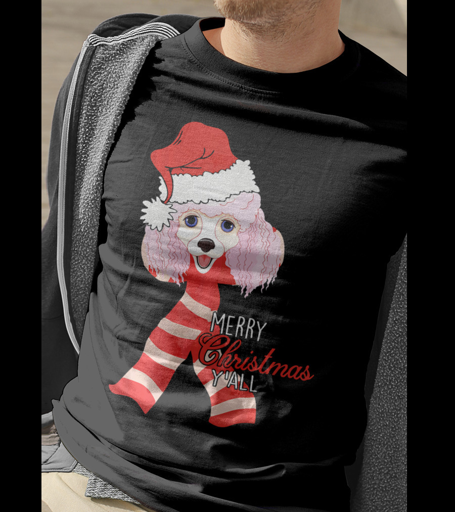 Merry Christmas Y'all Poodle Dog In Santa Hat And Scarf T-Shirt