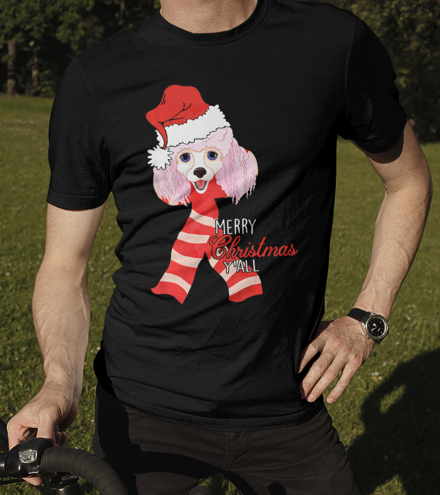 Merry Christmas Y'all Poodle Dog In Santa Hat And Scarf T-Shirt