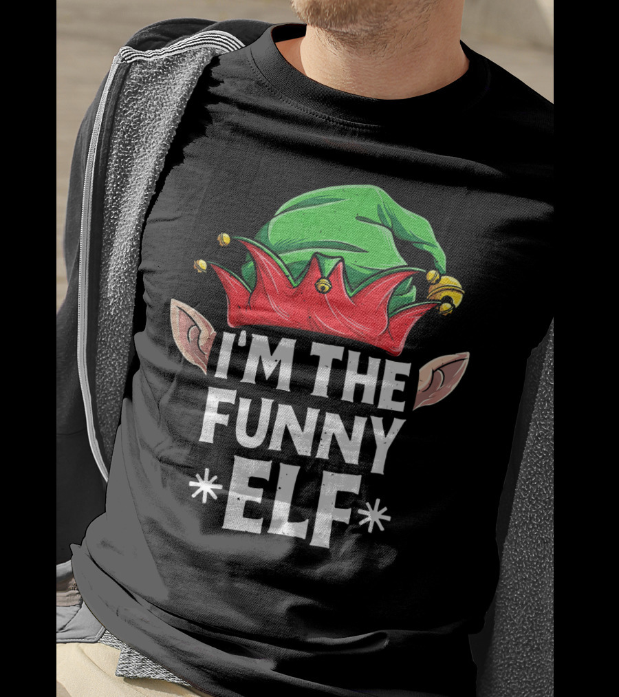 I'm The Funny Elf Christmas Family Matching T-Shirt