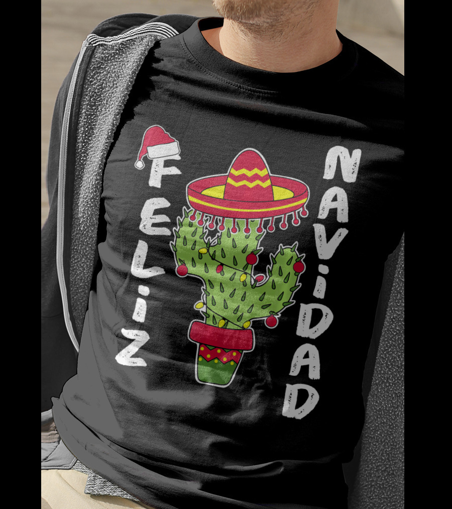 Feliz Navidad Cactus With Santa Hat And Sombrero Holiday Spirit T-Shirt