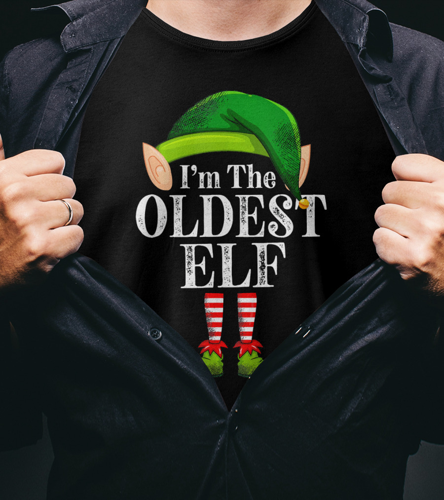 I'm The Oldest Elf In Green Hat And Striped Legs T-Shirt