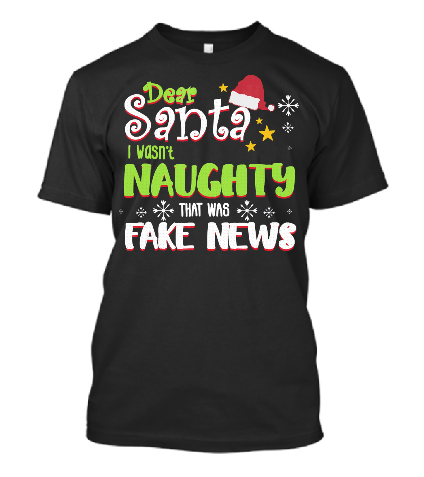 Dear Santa I Wasn't Naughty Fake News Christmas T-Shirt