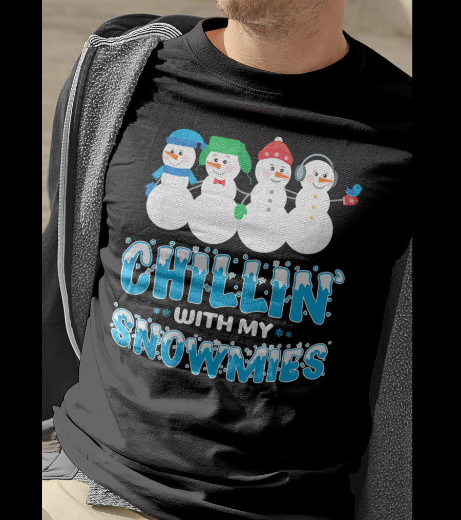 Chillin With My Snowmies Cute Snowman Friends Winter Fun T-Shirt