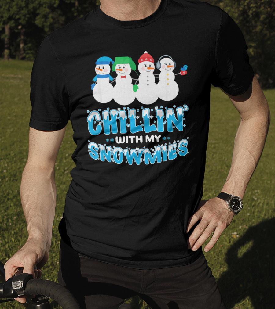 Chillin With My Snowmies Cute Snowman Friends Winter Fun T-Shirt