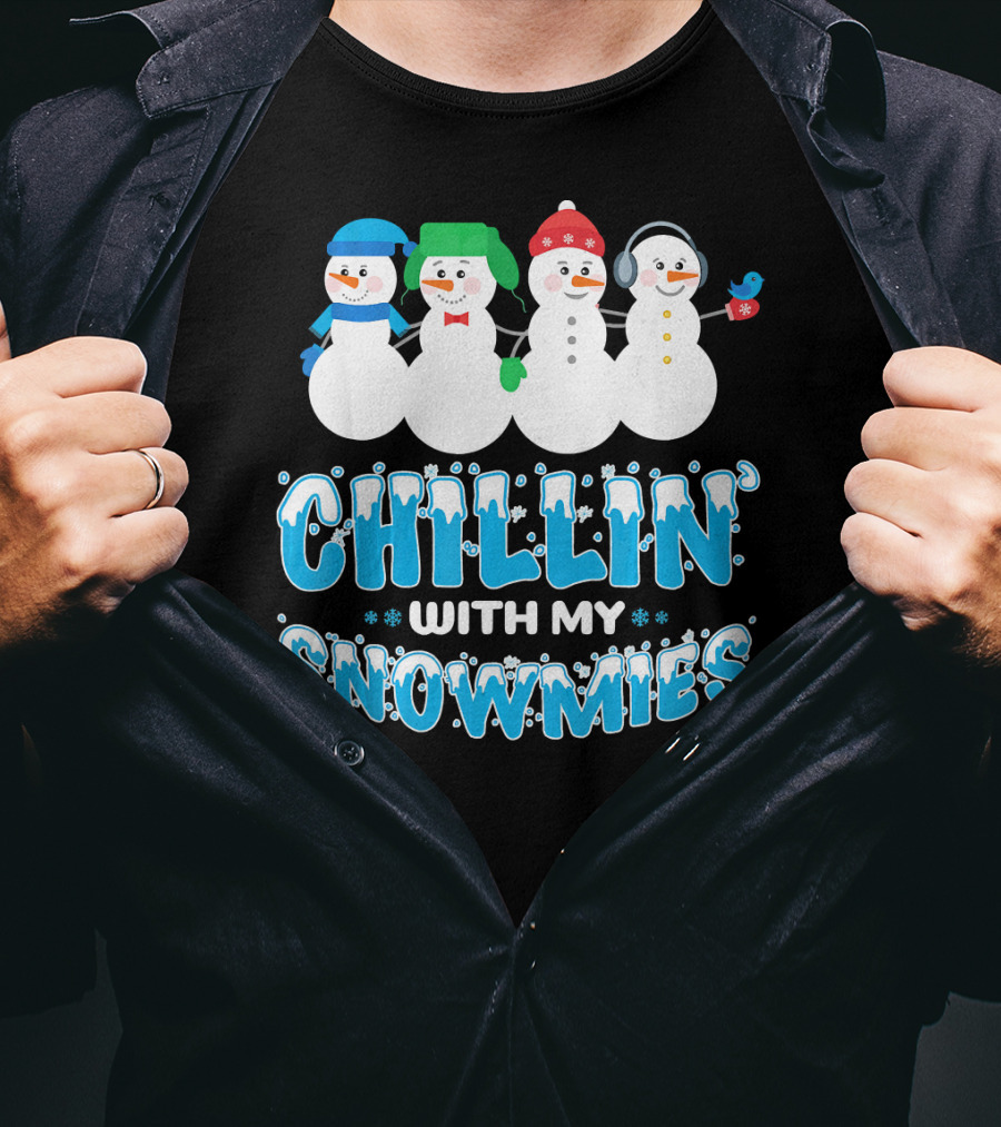 Chillin With My Snowmies Cute Snowman Friends Winter Fun T-Shirt