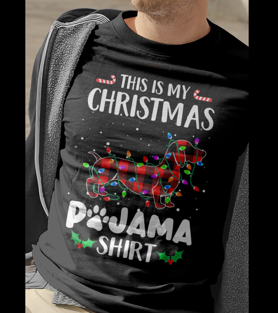 This Is My Christmas Pajama Shirt Dachshund With Lights Candies T-Shirt