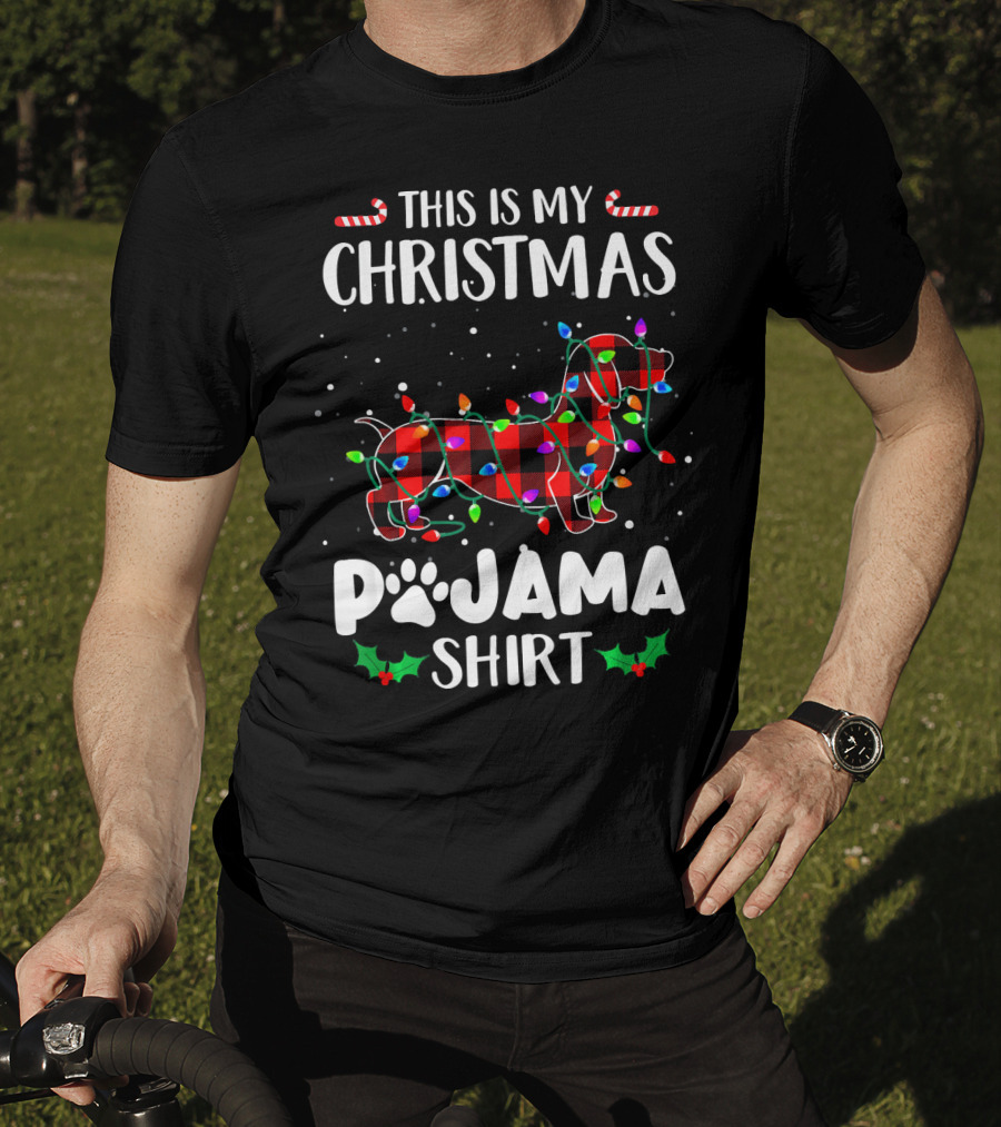 This Is My Christmas Pajama Shirt Dachshund With Lights Candies T-Shirt