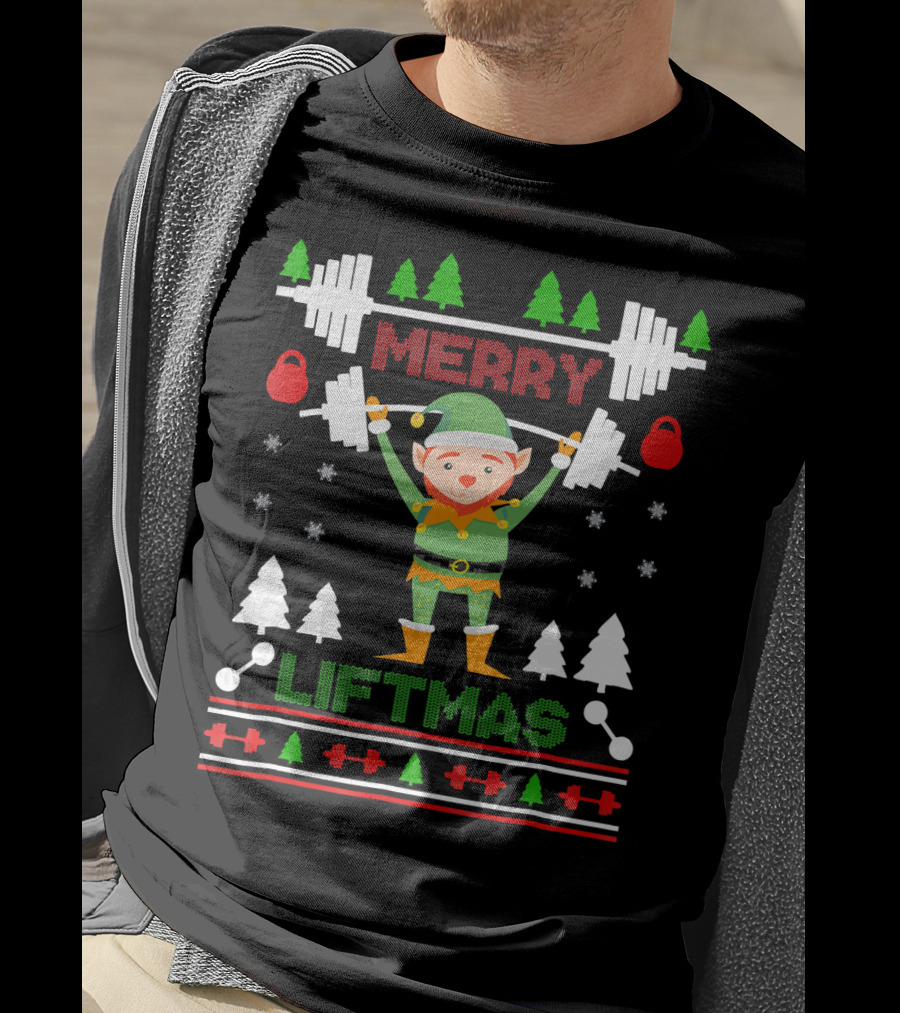 Merry Liftmas Elf Weightlifting Christmas Ugly T-Shirt