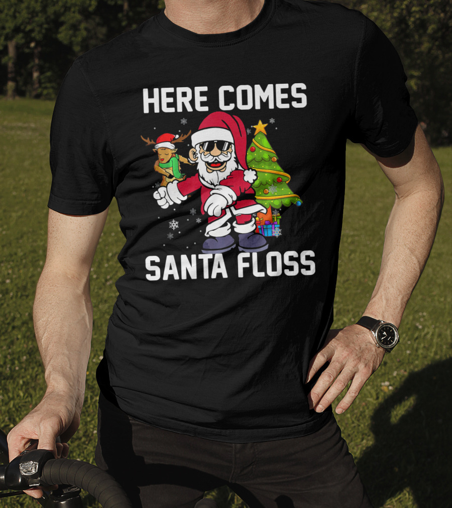 Here Comes Santa Floss Like A Boss With Reindeer And Christmas Tree T-Shirt