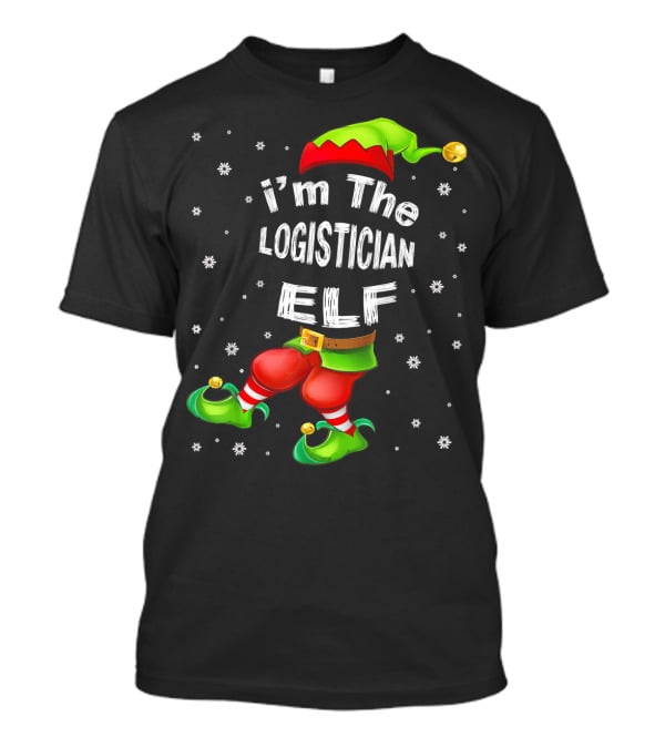 I'm The Logistician Elf Christmas Outfit With Snowflakes And Elf Hat T-Shirt