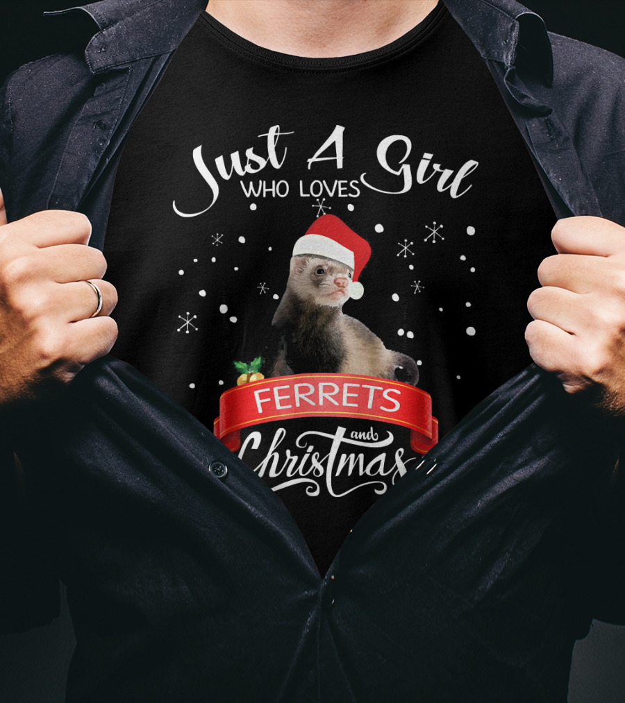 Just A Girl Who Loves Ferrets And Christmas T-Shirt