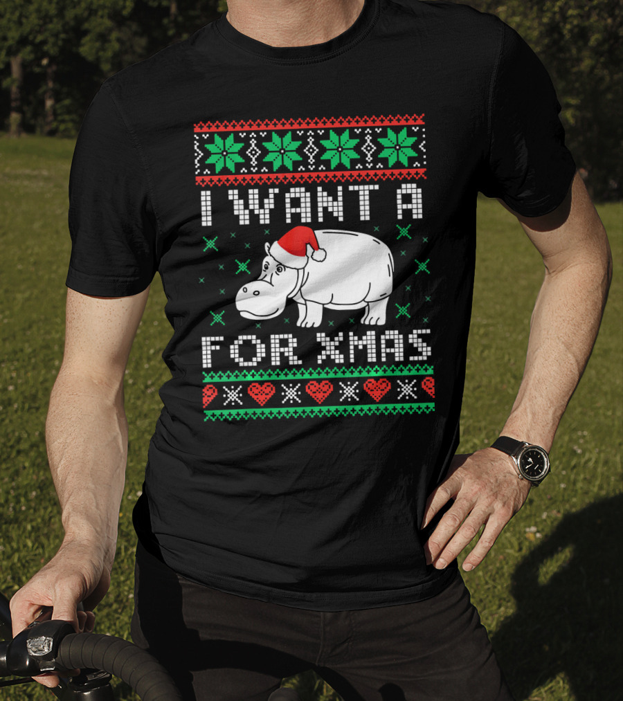I Want A Hippopotamus For Xmas Ugly T-Shirt