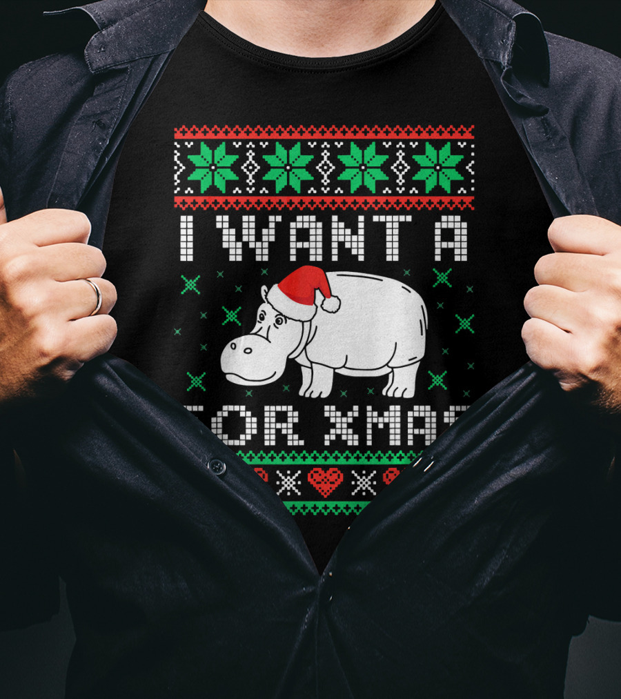 I Want A Hippopotamus For Xmas Ugly T-Shirt