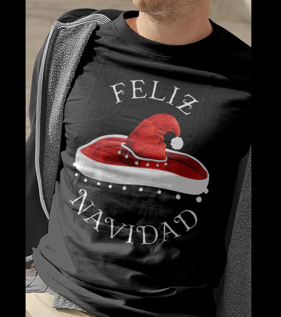 Feliz Navidad Santa Hat Sombrero Christmas Mexico T-Shirt