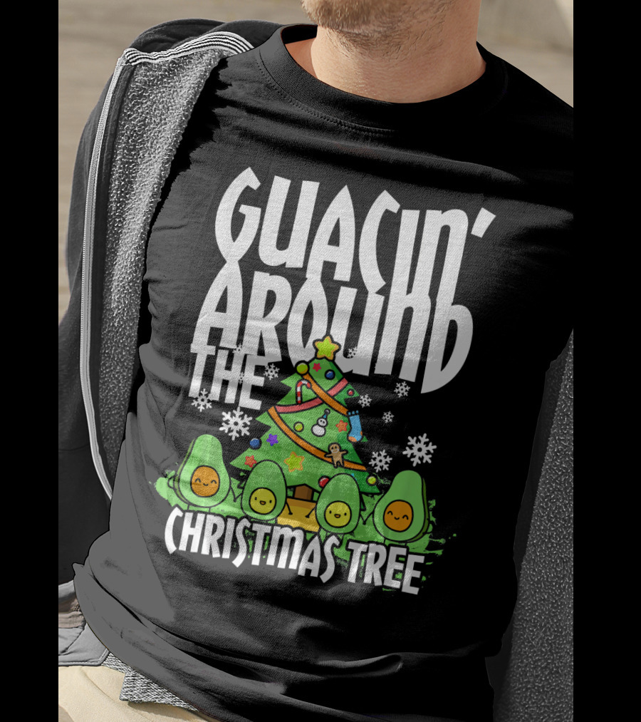 Guacin Around The Christmas Tree With Adorable Avocado Friends T-Shirt