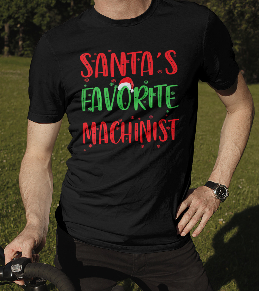 Santa's Favorite Machinist T-Shirt