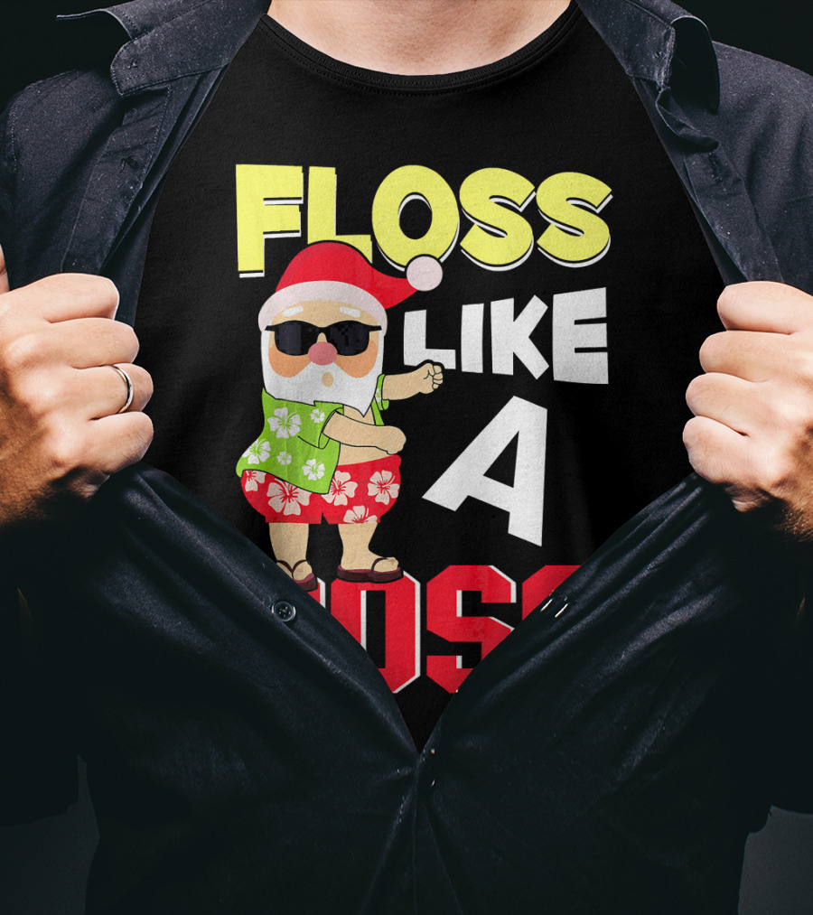 Floss Like A Boss Flossing Santa In Hawaiian Shirt And Sunglasses T-Shirt