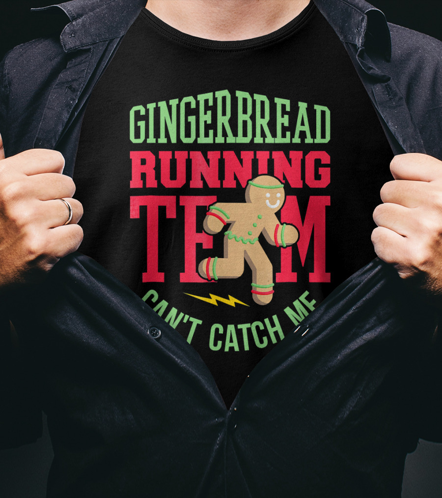 Gingerbread Running Team Can't Catch Me Christmas T-Shirt