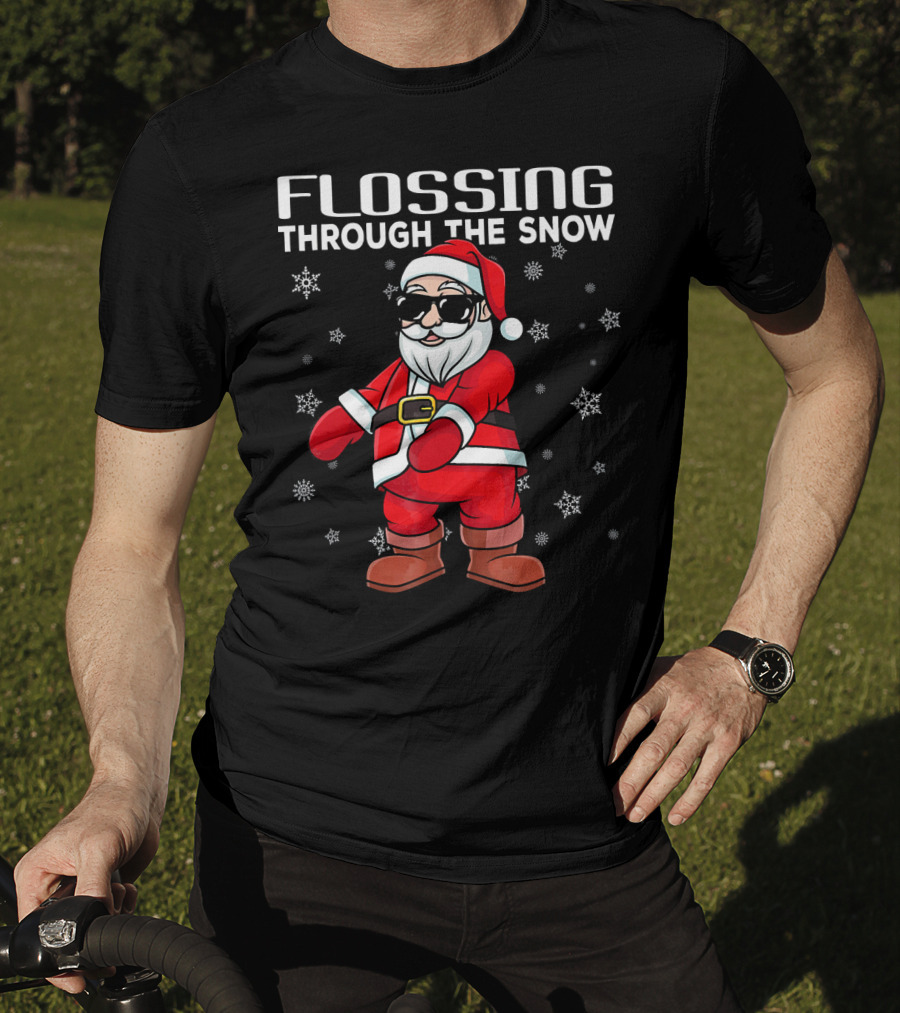 Flossing Through The Snow Santa In Sunglasses And Snowflakes T-Shirt