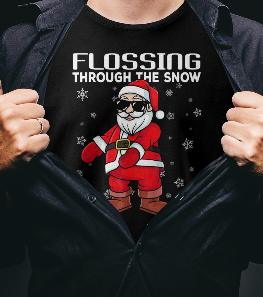 Flossing Through The Snow Santa In Sunglasses And Snowflakes T-Shirt