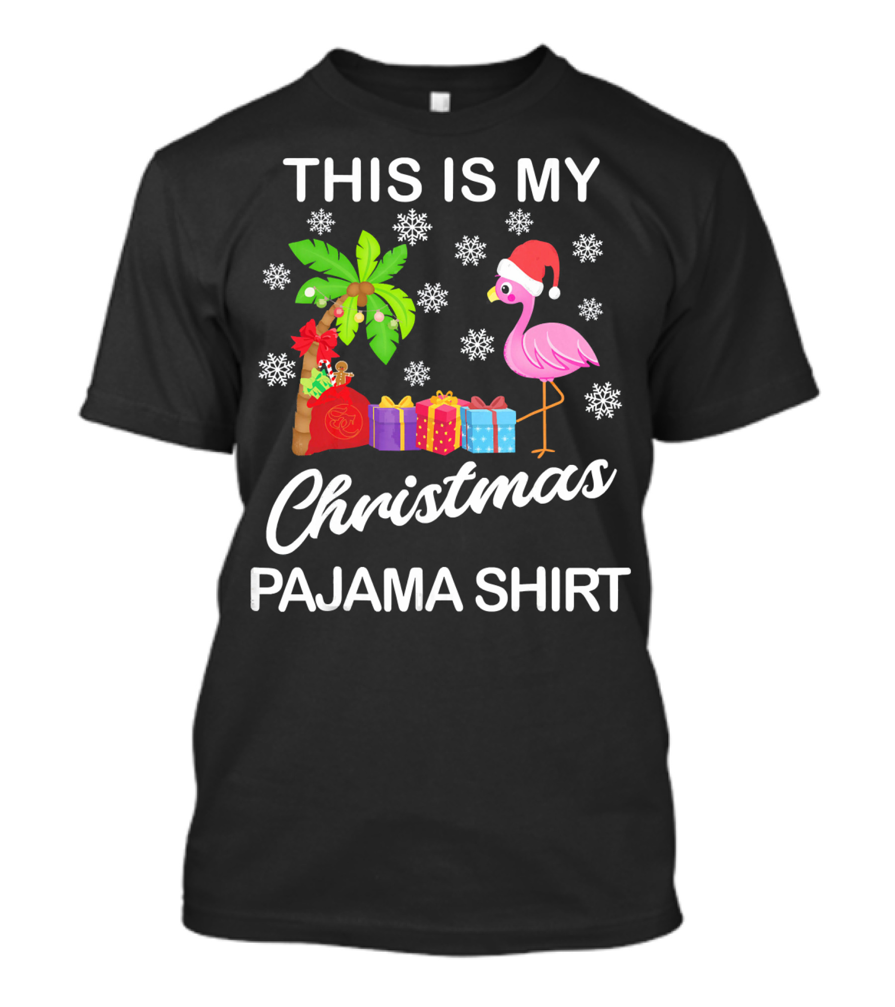 This Is My Christmas Pajama Shirt Flamingo Palm Tree Snowflakes Presents Santa Hat T-Shirt