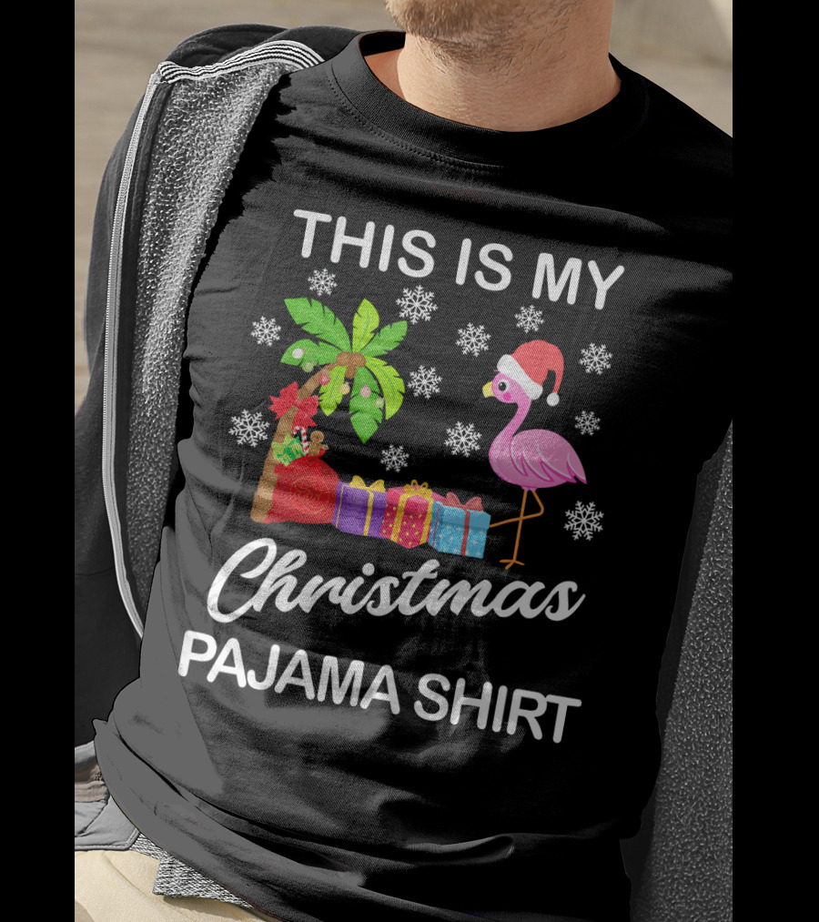 This Is My Christmas Pajama Shirt Flamingo Palm Tree Snowflakes Presents Santa Hat T-Shirt
