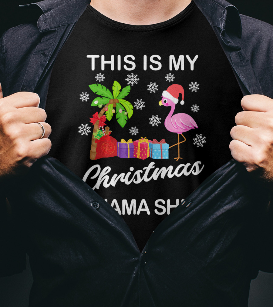 This Is My Christmas Pajama Shirt Flamingo Palm Tree Snowflakes Presents Santa Hat T-Shirt