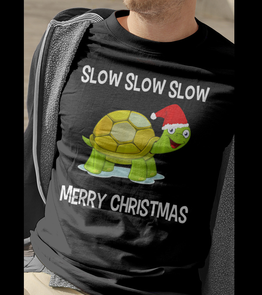 Slow Slow Slow Funny Turtle Merry Christmas T-Shirt