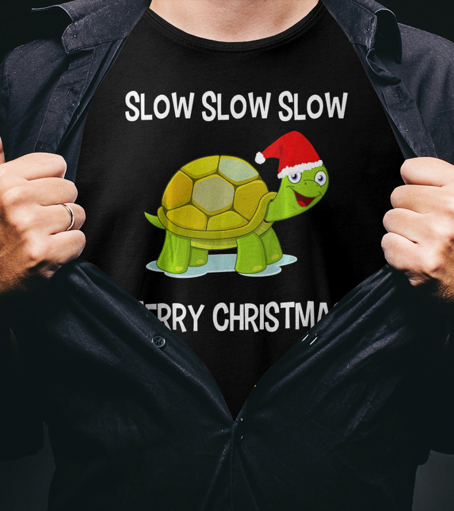 Slow Slow Slow Funny Turtle Merry Christmas T-Shirt