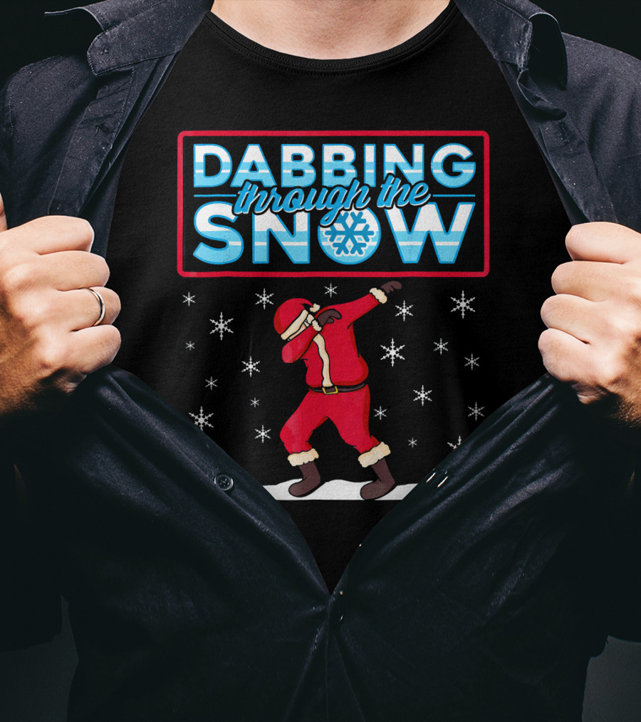 Dabbing Through The Snow Santa With Snowflakes And Red Suit T-Shirt