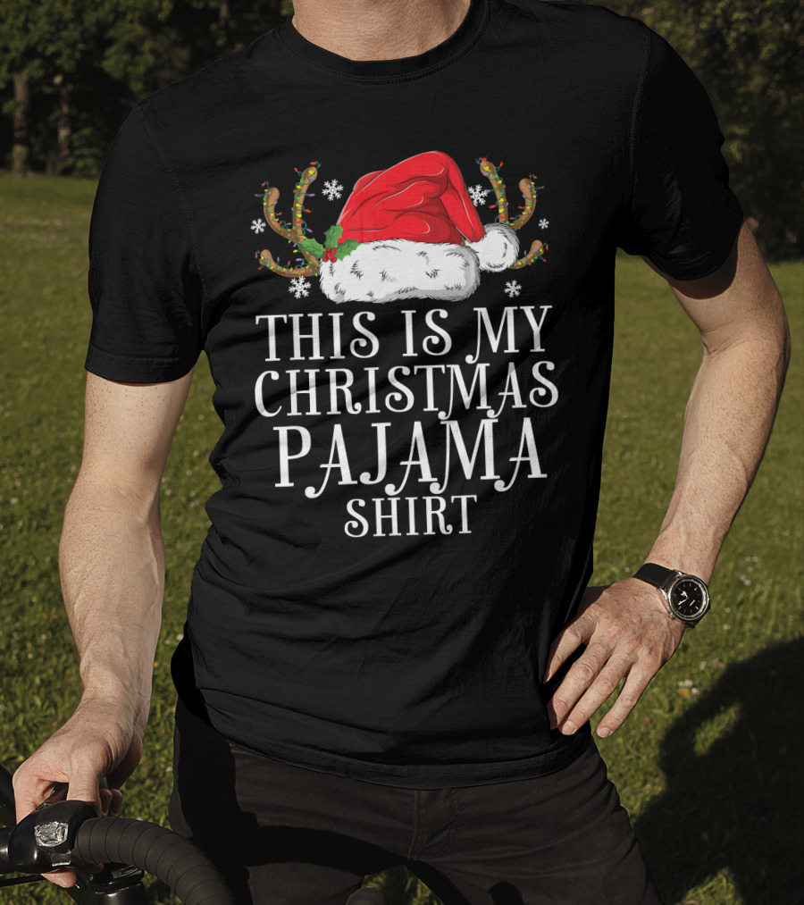 This Is My Christmas Pajama Shirt Santa Hat Holiday T-Shirt