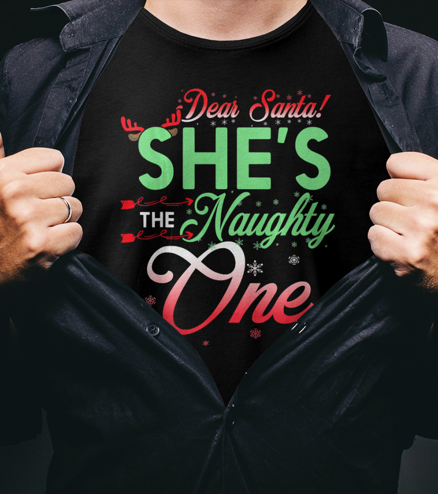 Dear Santa She's The Naughty One Christmas Couple Matching T-Shirt