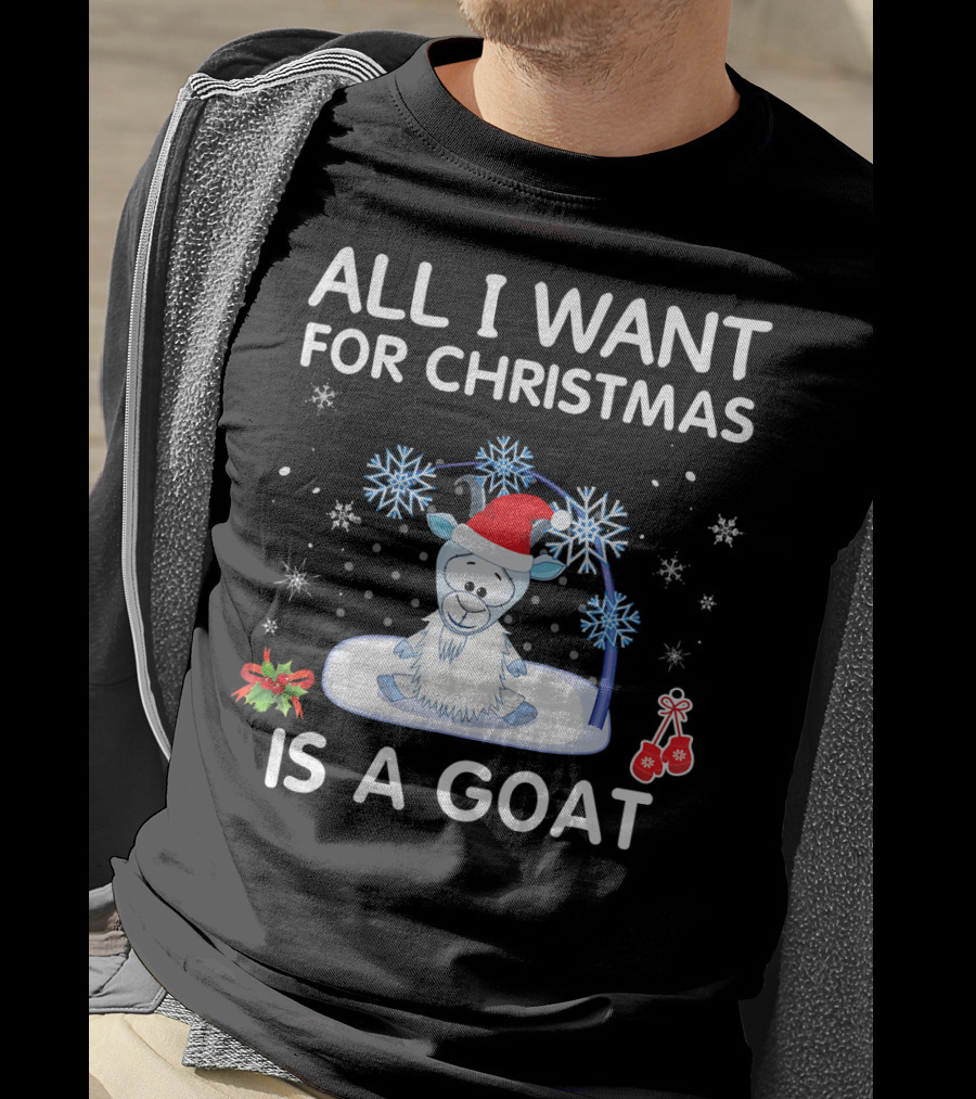 ALL I WANT FOR CHRISTMAS IS A GOAT Snowflakes Santa Hat Holiday T-Shirt