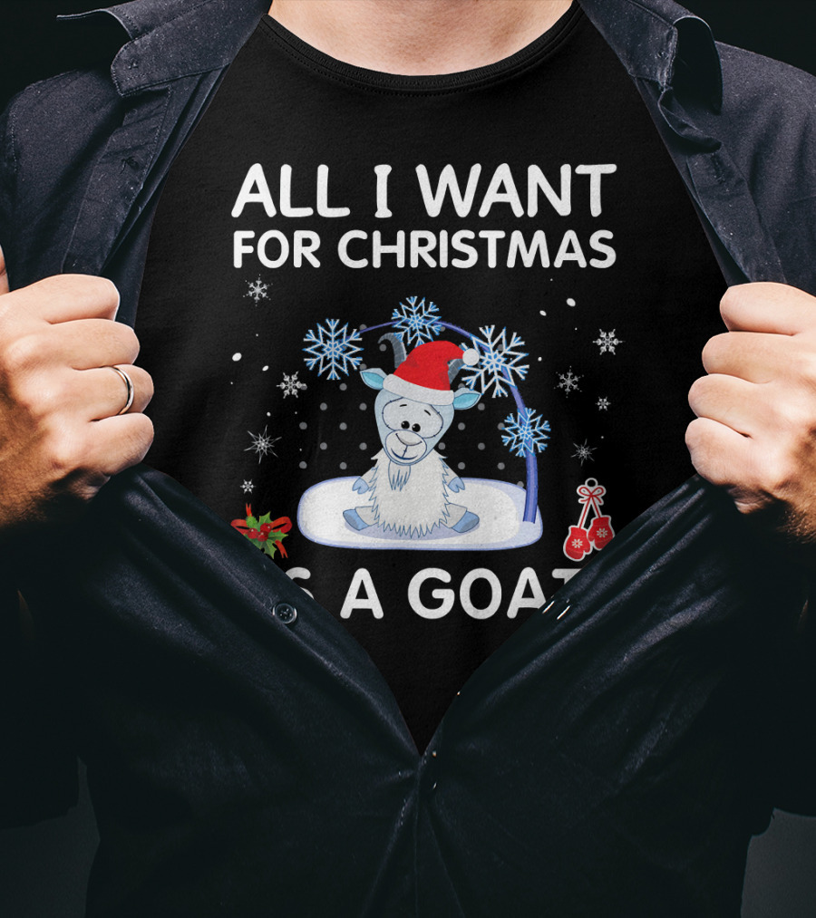 ALL I WANT FOR CHRISTMAS IS A GOAT Snowflakes Santa Hat Holiday T-Shirt